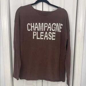 Brown Long Sleeve Sweater with 'Champagne Please' Text